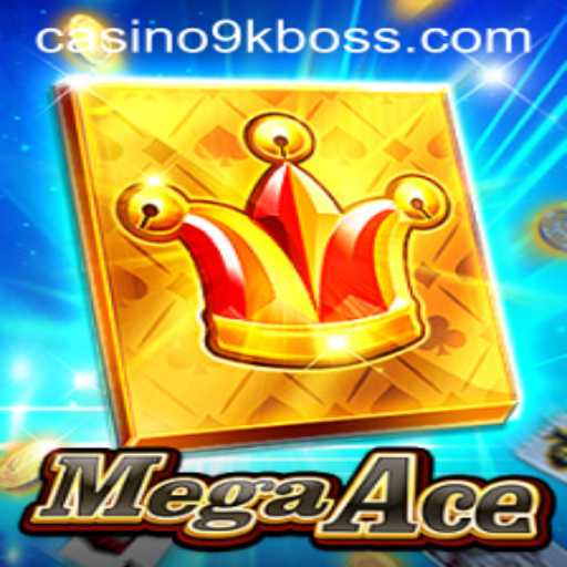 MegaAce: The Ultimate Gaming Experience with 9KBOSS